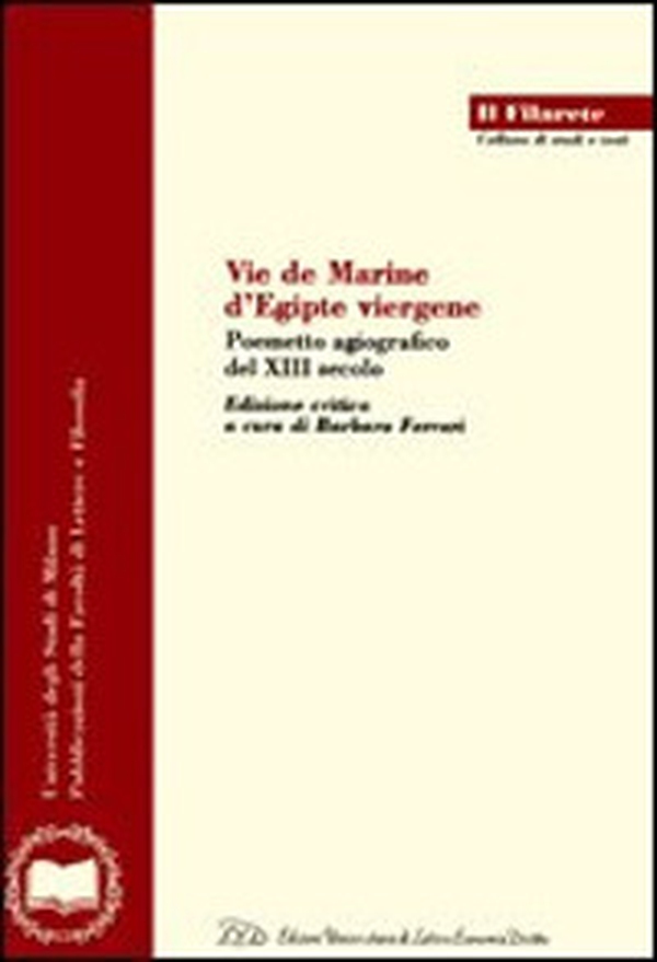 Vie de Marine d'Egipte viergène. Poemetto agiografico del XIII secolo - Librerie.coop Vie de Marine d'Egipte viergène. Poemetto agiografico del XIII secolo - Librerie.coop
