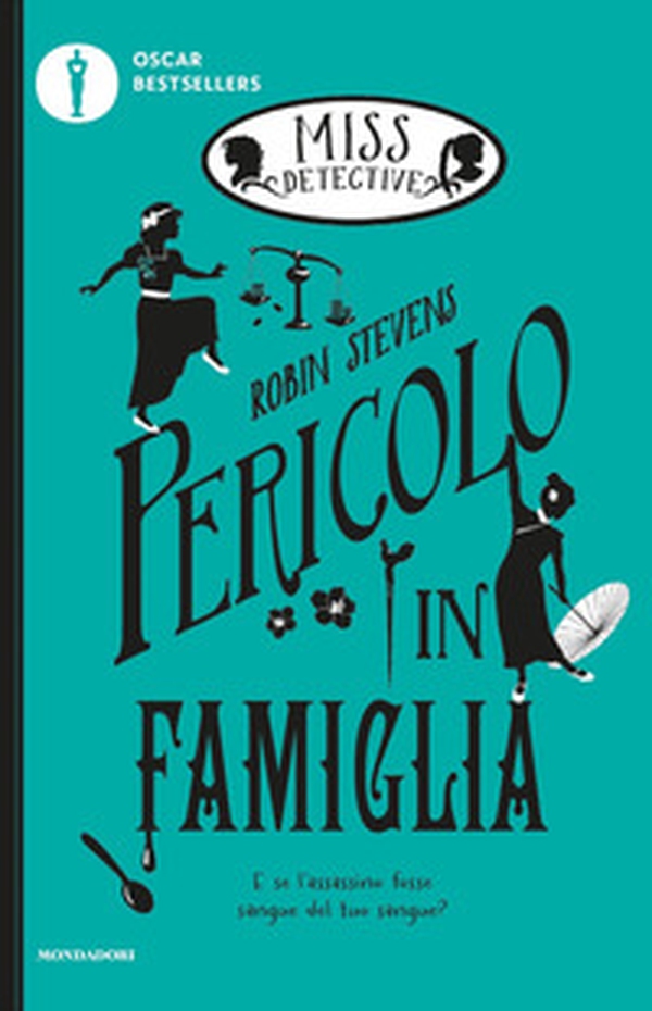 Pericolo in famiglia. Miss Detective - Vol. 6 - Librerie.coop Pericolo in famiglia. Miss Detective - Vol. 6 - Librerie.coop
