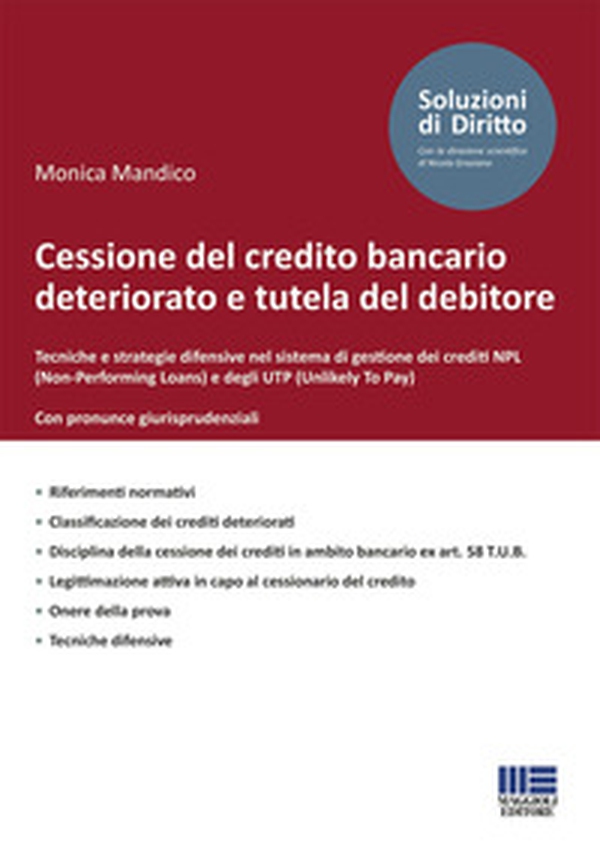 Cessione del credito bancario deteriorato e tutela del debitore - Librerie.coop Cessione del credito bancario deteriorato e tutela del debitore - Librerie.coop