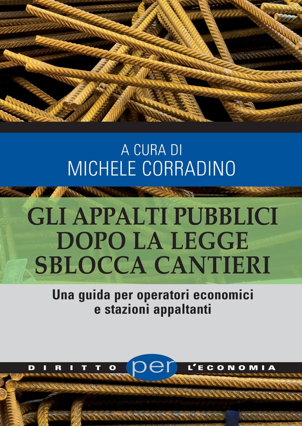Gli appalti pubblici dopo la legge sblocca cantieri - Librerie.coop Gli appalti pubblici dopo la legge sblocca cantieri - Librerie.coop
