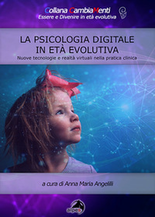 La psicologia digitale in età evolutiva. Nuove tecnologie e realtà virtuali nella pratica clinica - Librerie.coop La psicologia digitale in età evolutiva. Nuove tecnologie e realtà virtuali nella pratica clinica - Librerie.coop