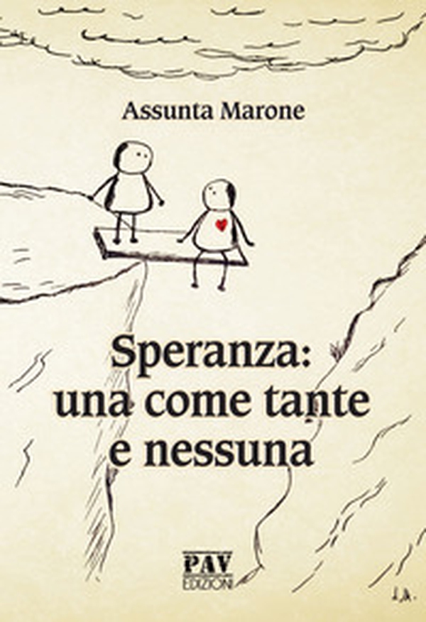 Speranza: una come tante e nessuna - Librerie.coop Speranza: una come tante e nessuna - Librerie.coop