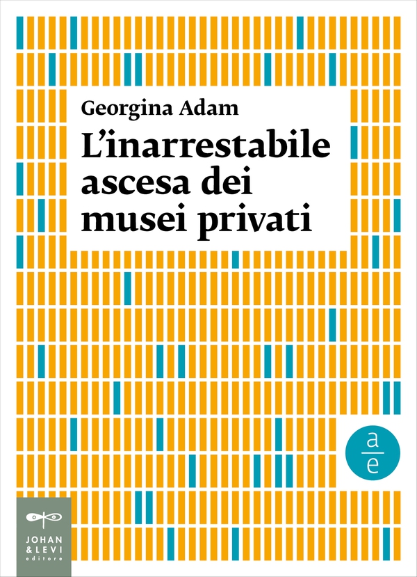 L'inarrestabile ascesa dei musei privati - Librerie.coop L'inarrestabile ascesa dei musei privati - Librerie.coop