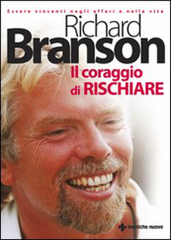 Il coraggio di rischiare - Librerie.coop Il coraggio di rischiare - Librerie.coop