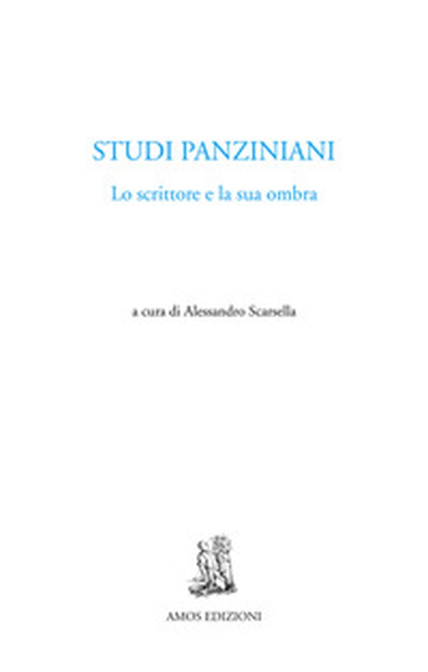 Studi panziniani. Lo scrittore e la sua ombra - Librerie.coop Studi panziniani. Lo scrittore e la sua ombra - Librerie.coop