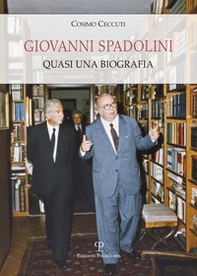 Giovanni Spadolini. Quasi una biografia - Librerie.coop