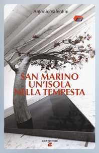 San Marino. Un'isola nella tempesta - Librerie.coop