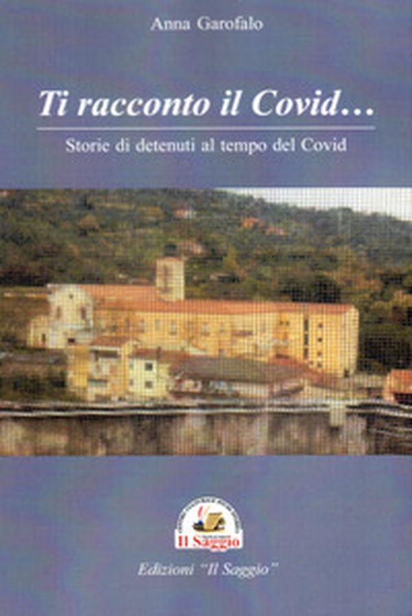 Ti racconto il Covid... Storie di detenuti al tempo del Covid - Librerie.coop Ti racconto il Covid... Storie di detenuti al tempo del Covid - Librerie.coop