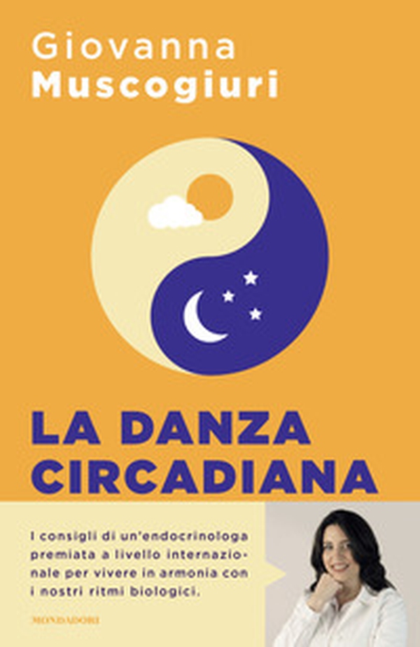 La danza circadiana. Ascolta il ritmo del tuo corpo per ritrovare l'energia, dormire bene e tornare in forma - Librerie.coop La danza circadiana. Ascolta il ritmo del tuo corpo per ritrovare l'energia, dormire bene e tornare in forma - Librerie.coop