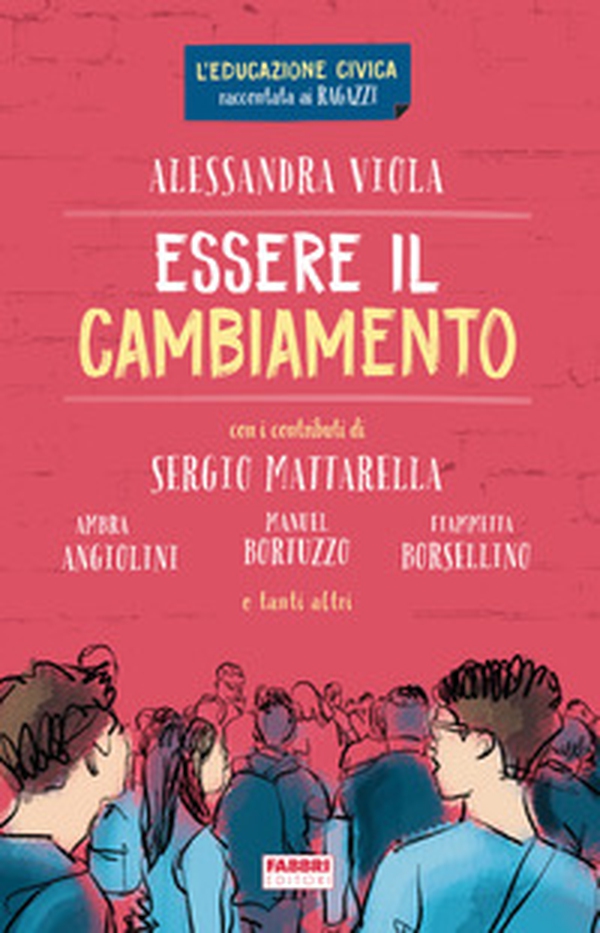 Essere il cambiamento - Librerie.coop Essere il cambiamento - Librerie.coop