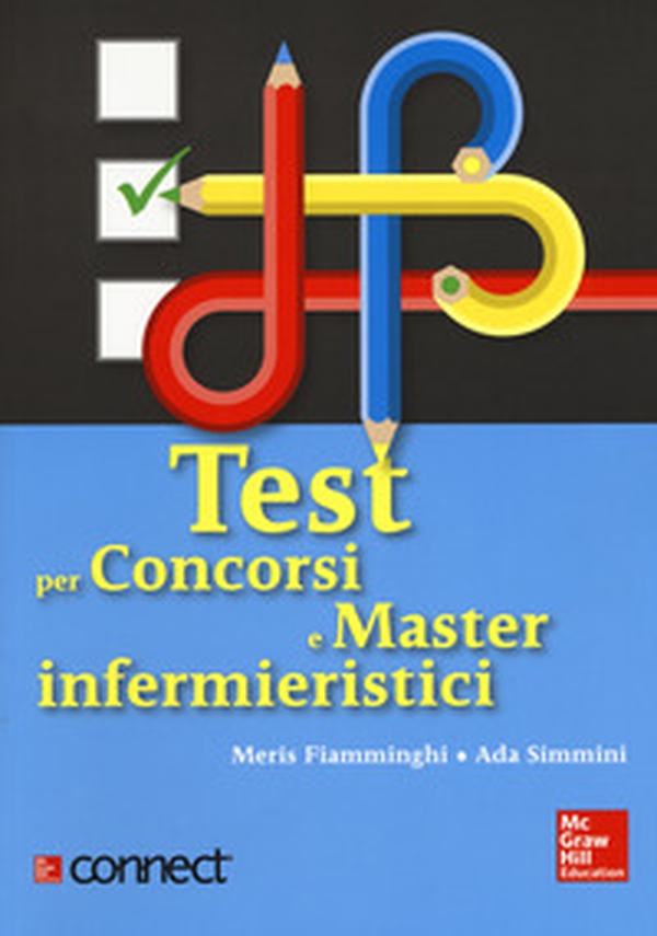 Test per concorsi e master infermieristici - Librerie.coop Test per concorsi e master infermieristici - Librerie.coop