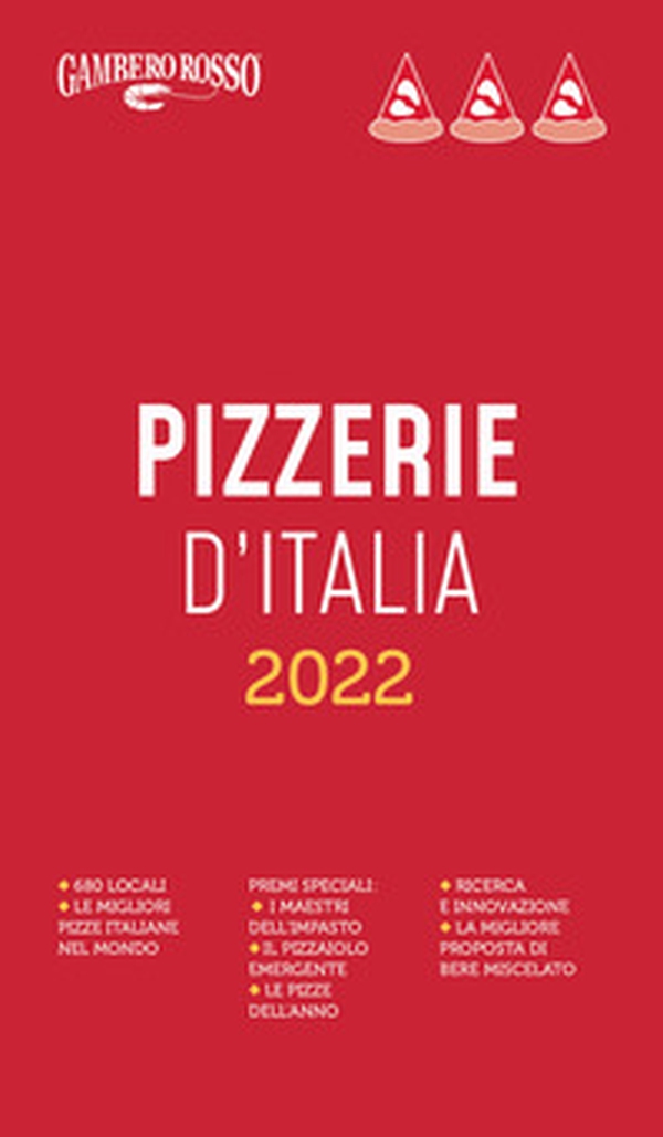 Pizzerie d'Italia del Gambero Rosso 2022 - Librerie.coop Pizzerie d'Italia del Gambero Rosso 2022 - Librerie.coop