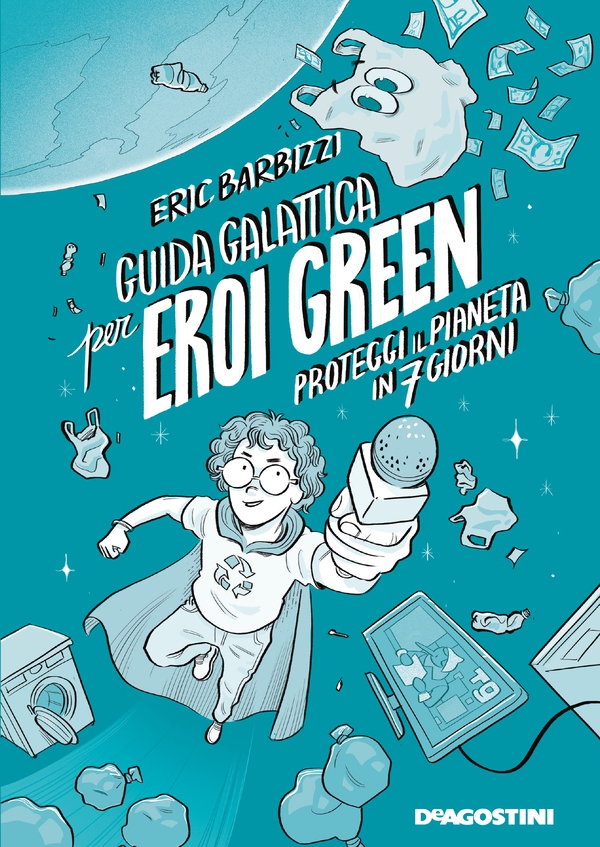 Guida galattica per eroi green - Librerie.coop Guida galattica per eroi green - Librerie.coop