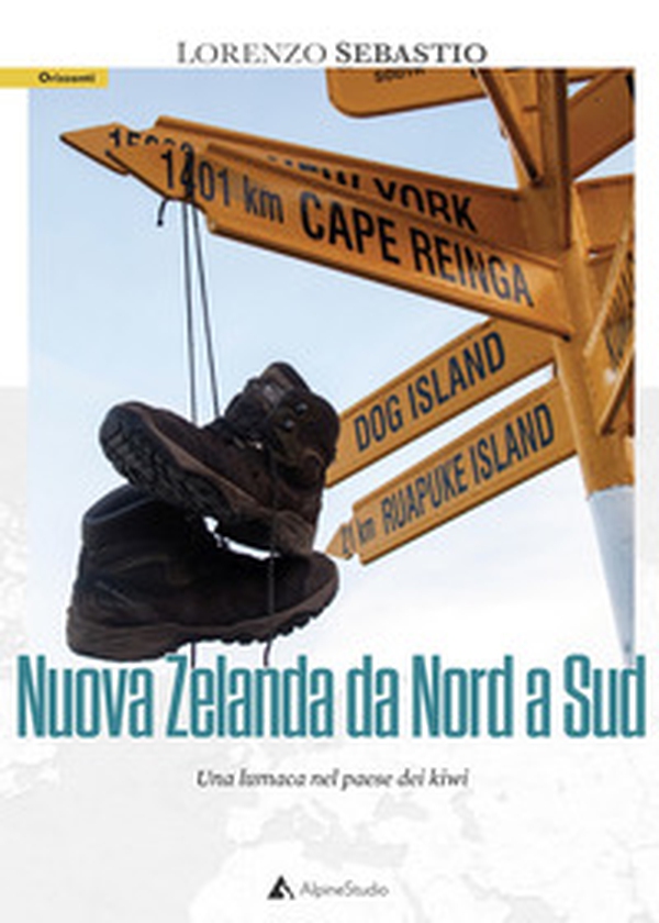 Nuova Zelanda da nord a sud. Una lumaca nel paese dei kiwi - Librerie.coop Nuova Zelanda da nord a sud. Una lumaca nel paese dei kiwi - Librerie.coop