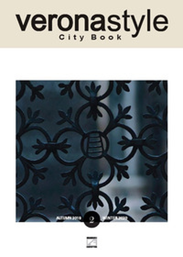 Verona style. Autumn 2019-Winter 2020. The exclusive guide to excellence - Librerie.coop Verona style. Autumn 2019-Winter 2020. The exclusive guide to excellence - Librerie.coop