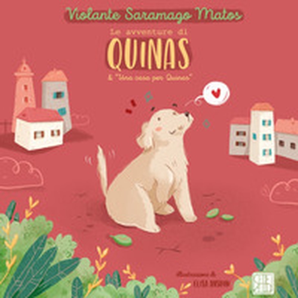 Le avventure di Quinas-Una casa per Quinas - Librerie.coop Le avventure di Quinas-Una casa per Quinas - Librerie.coop