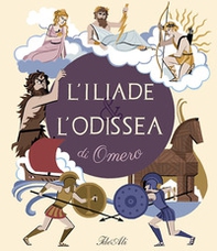 L'Iliade & l'Odissea di Omero - Librerie.coop