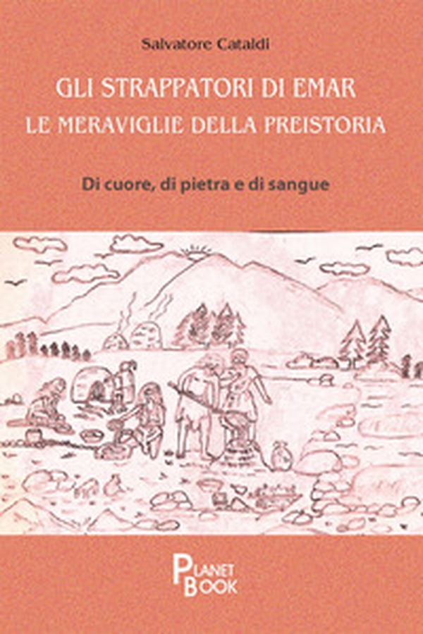 Gli strappatori di Emar. Le meraviglie della preistoria. Di cuore, di pietra e di sangue - Librerie.coop Gli strappatori di Emar. Le meraviglie della preistoria. Di cuore, di pietra e di sangue - Librerie.coop