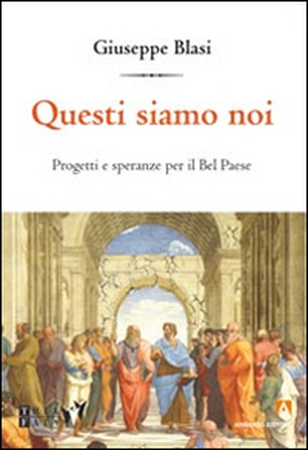 Questi siamo noi. Progetti e speranza per il Bel Paese - Librerie.coop Questi siamo noi. Progetti e speranza per il Bel Paese - Librerie.coop