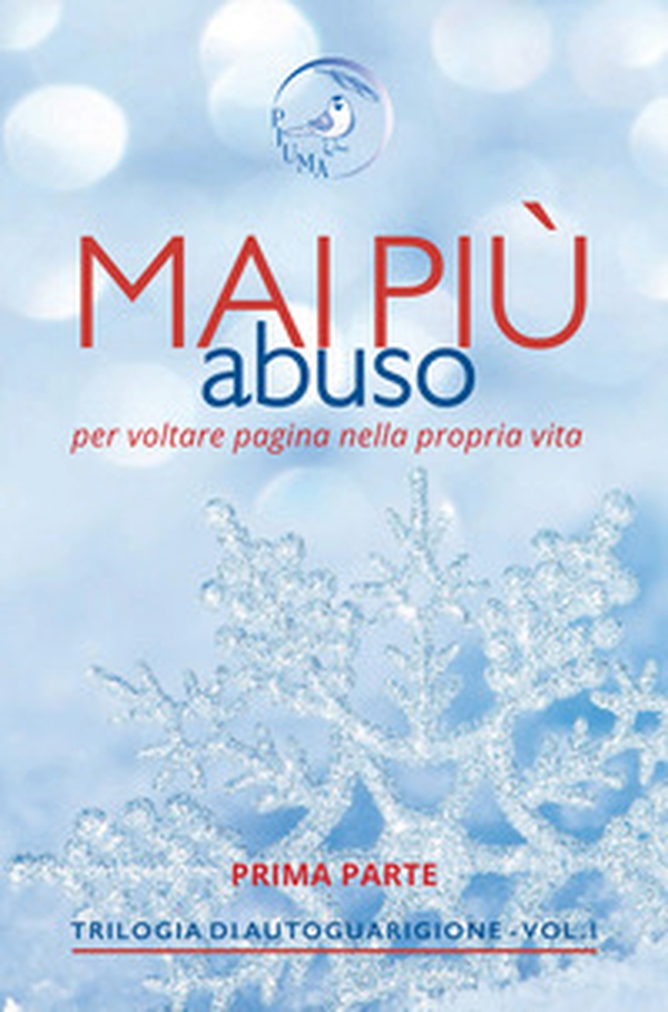 Mai più abuso. Prima parte - Librerie.coop Mai più abuso. Prima parte - Librerie.coop