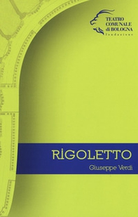 Giuseppe Verdi. Rigoletto - Librerie.coop