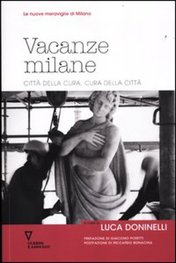 Vacanze milane. Città della cura, cura della città - Librerie.coop Vacanze milane. Città della cura, cura della città - Librerie.coop