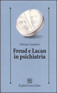 Freud e Lacan in psichiatria - Librerie.coop