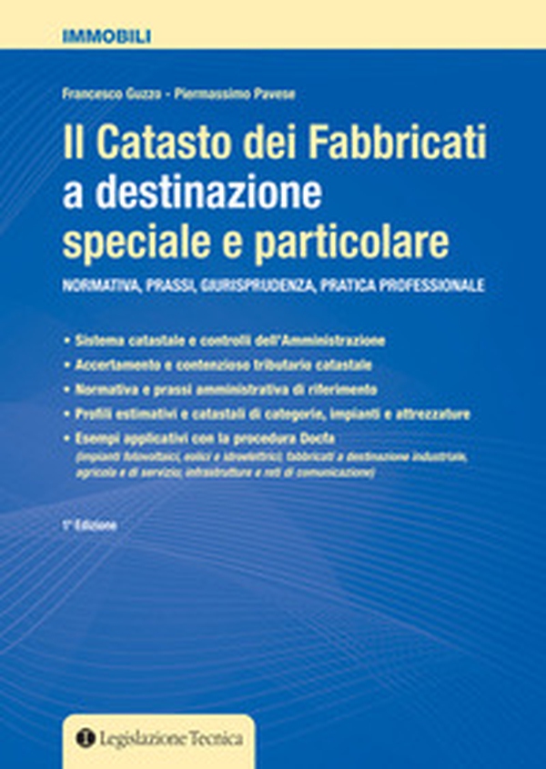 Il catasto dei fabbricati a destinazione speciale e particolare. Normativa, prassi giurisprudenza, pratica professionale - Librerie.coop Il catasto dei fabbricati a destinazione speciale e particolare. Normativa, prassi giurisprudenza, pratica professionale - Librerie.coop