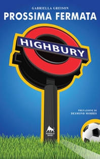 Prossima fermata Highbury - Librerie.coop