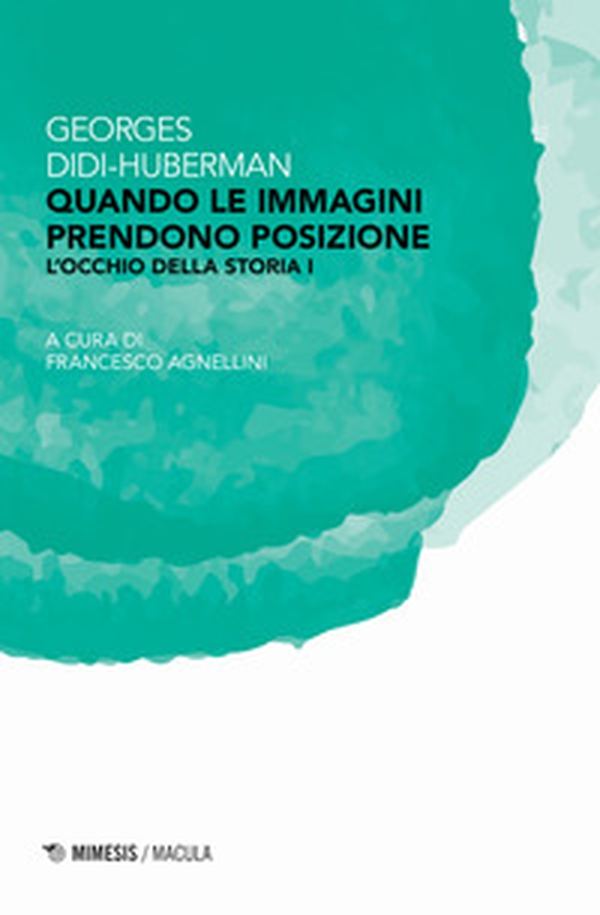 Quando le immagini prendono posizione. L'occhio della storia - Librerie.coop Quando le immagini prendono posizione. L'occhio della storia - Librerie.coop