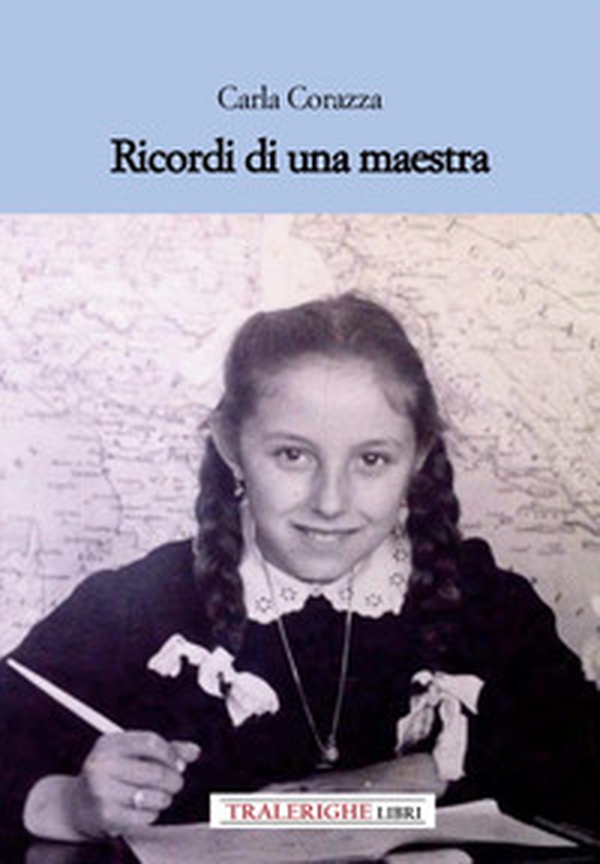 Ricordi di una maestra - Librerie.coop Ricordi di una maestra - Librerie.coop