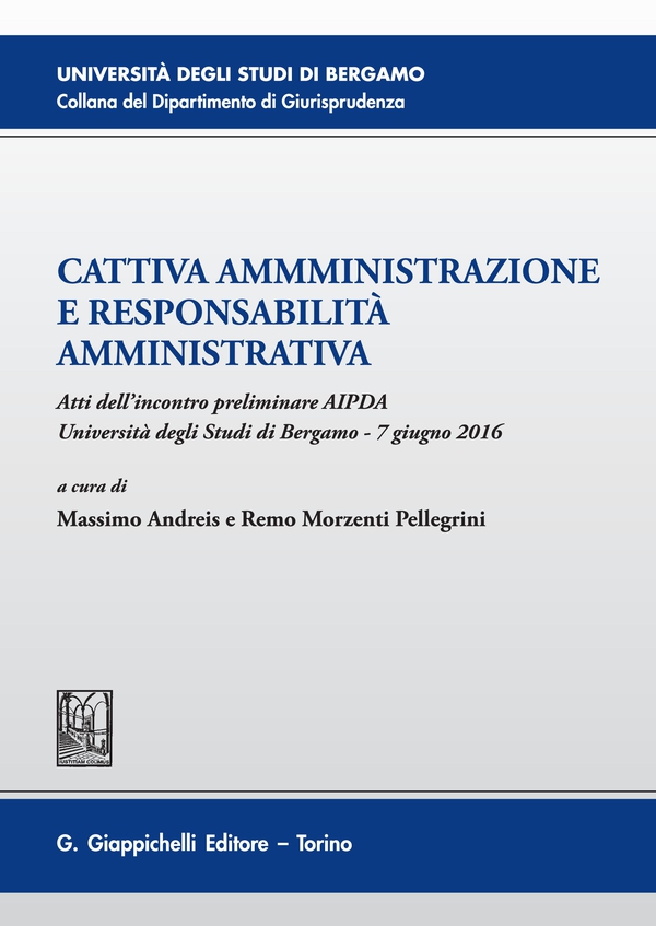 Cattiva amministrazione e responsabilità amministrativa - Librerie.coop Cattiva amministrazione e responsabilità amministrativa - Librerie.coop