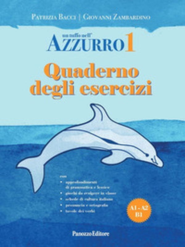 Un tuffo nell'azzurro. Quaderno degli esercizi - Vol. 1 - Librerie.coop Un tuffo nell'azzurro. Quaderno degli esercizi - Vol. 1 - Librerie.coop