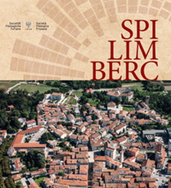 Spilimberc. XIC Congrès, Spilimberc, ai 2 di Otubar dal 2022 - Librerie.coop Spilimberc. XIC Congrès, Spilimberc, ai 2 di Otubar dal 2022 - Librerie.coop