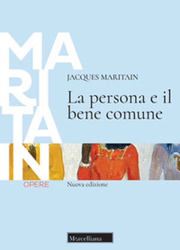 La persona e il bene comune - Librerie.coop La persona e il bene comune - Librerie.coop