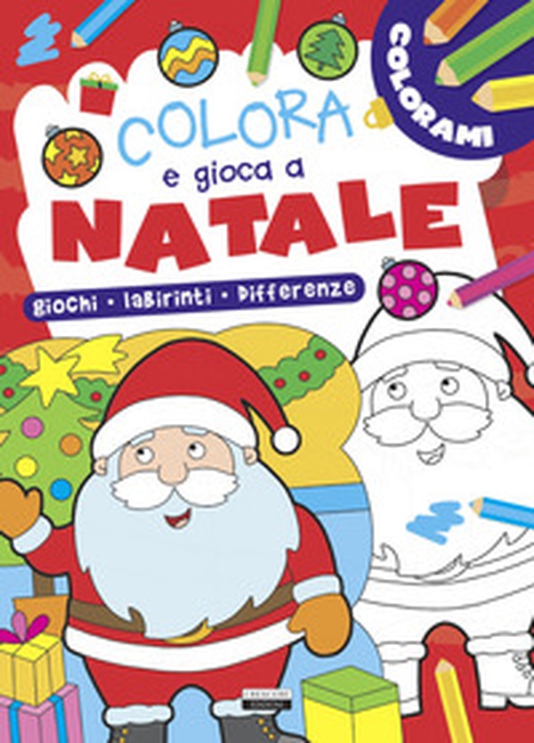 Colora e gioca a Natale. Giochi, labirinti, differenze - Librerie.coop Colora e gioca a Natale. Giochi, labirinti, differenze - Librerie.coop