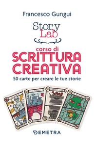 Story lab. Corso di scrittura creativa. 50 carte per creare le tue storie - Librerie.coop