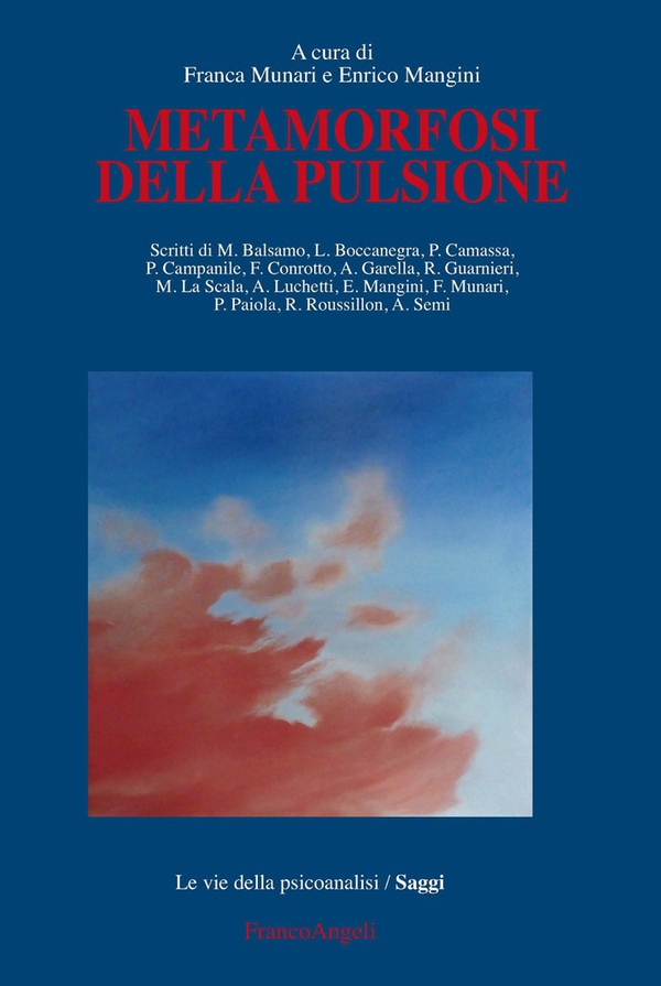 Metamorfosi della pulsione - Librerie.coop Metamorfosi della pulsione - Librerie.coop