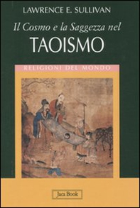Il cosmo e la saggezza nel taoismo - Librerie.coop