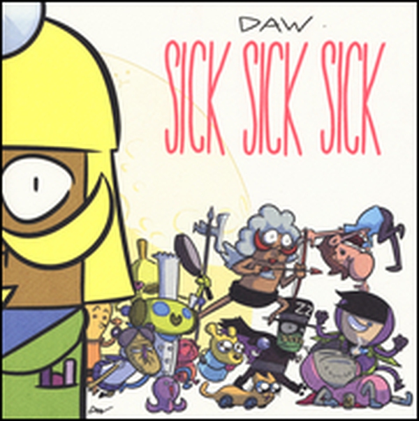 Sick Sick Sick - Librerie.coop Sick Sick Sick - Librerie.coop