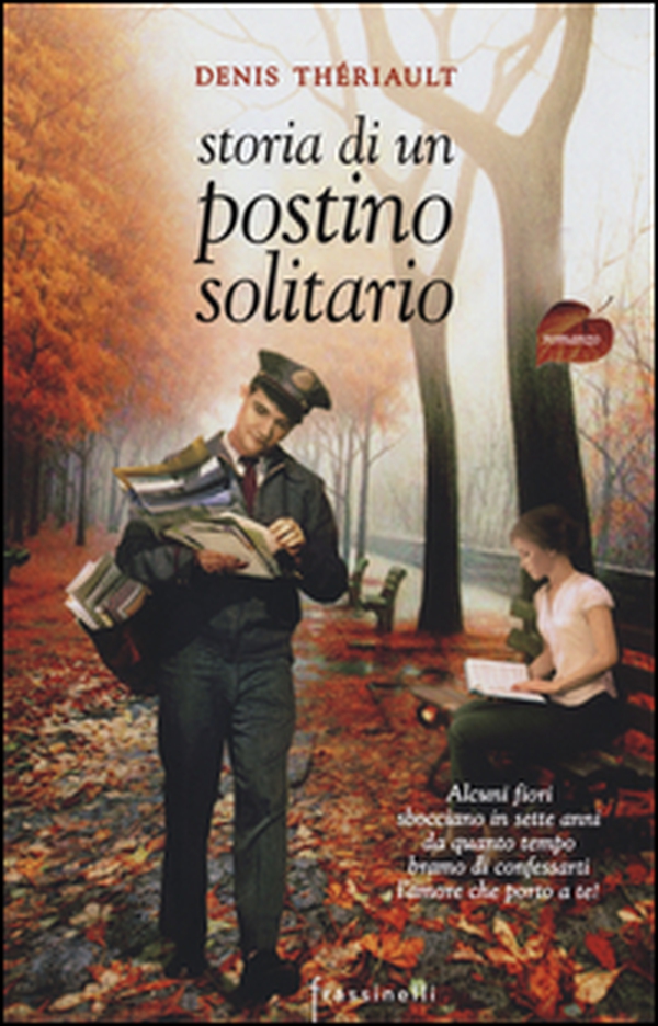 Storia di un postino solitario - Librerie.coop Storia di un postino solitario - Librerie.coop
