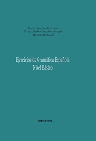 Ejercicios de gramatica espanola. Nivel basico - Librerie.coop