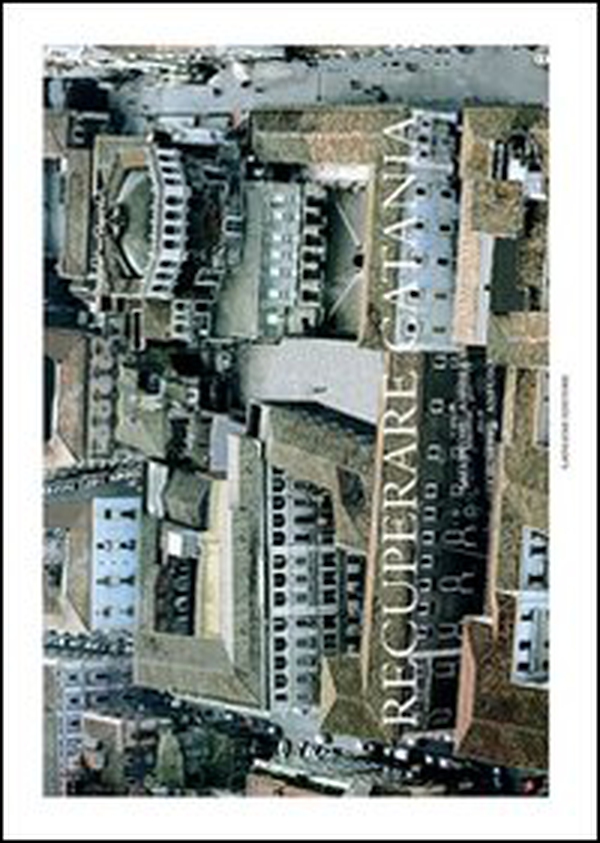 Recuperare Catania - Librerie.coop Recuperare Catania - Librerie.coop