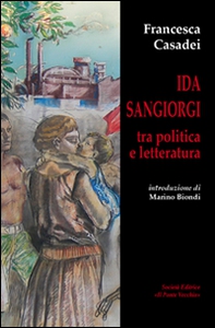 Ida Sangiorgi tra politica e letteratura - Librerie.coop