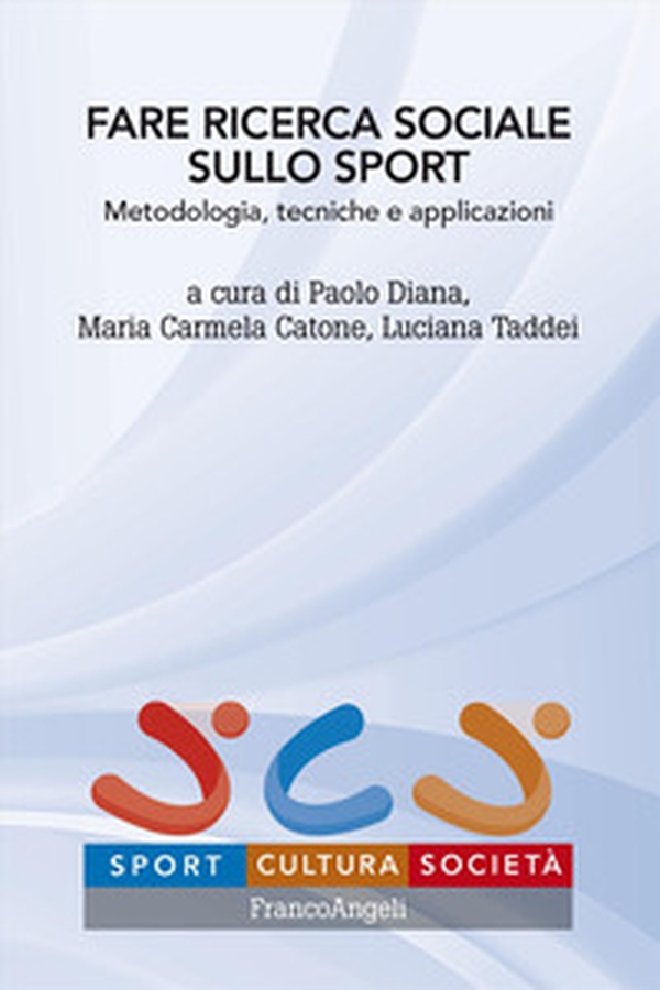 Fare ricerca sociale sullo sport. Metodologia, tecniche e applicazioni - Librerie.coop Fare ricerca sociale sullo sport. Metodologia, tecniche e applicazioni - Librerie.coop