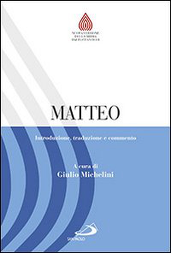 Matteo. Introduzione, traduzione e commento - Librerie.coop Matteo. Introduzione, traduzione e commento - Librerie.coop