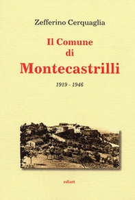 Il comune di Montecastrille, 1919-1946 - Librerie.coop