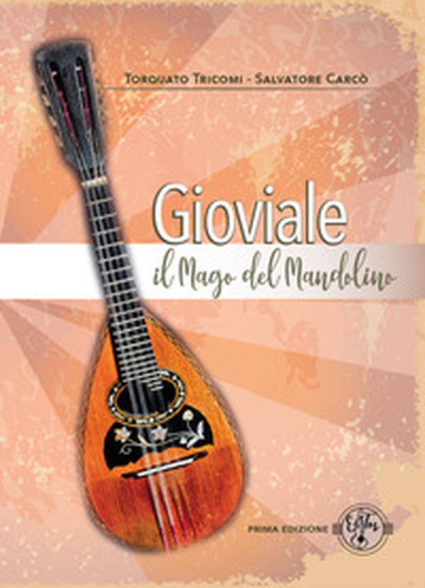 Gioviale il mago del mandolino - Librerie.coop Gioviale il mago del mandolino - Librerie.coop