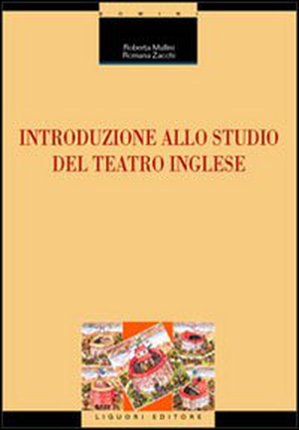 Introduzione allo studio del teatro inglese - Librerie.coop Introduzione allo studio del teatro inglese - Librerie.coop