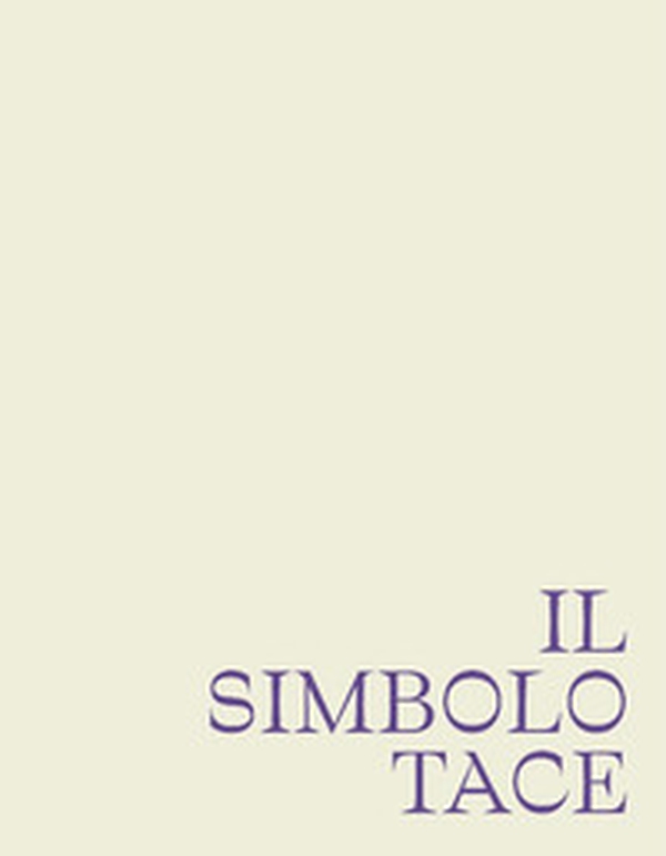 Il simbolo tace - Librerie.coop Il simbolo tace - Librerie.coop